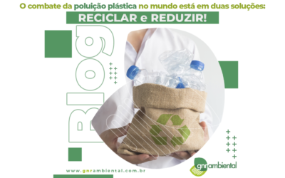 O combate da poluição plástica no mundo está em duas soluções: reciclar e reduzir